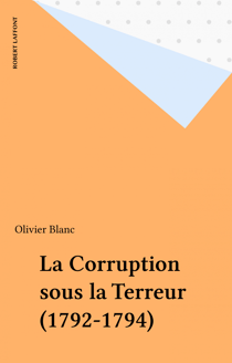 La Corruption sous la Terreur (1792-1794)