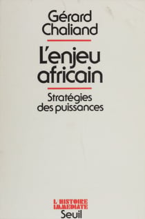 L'Enjeu africain : stratégies des puissances