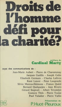 Droits de l'homme, défi pour la charité ? - 2e Colloque organisé par la Fondation Jean Rodhain, Lourdes, 2-13 novembre 1982