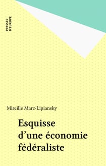 Esquisse d'une économie fédéraliste