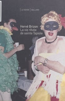 La vie rêvée de sainte Tapiole