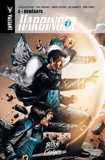 Harbinger - Tome 2 - Renégats