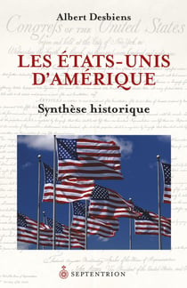 Les États-Unis d’Amérique. Synthèse historique