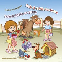 Sofia & Adélia à la ferme - Sofia & Adélia na quinta