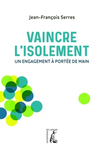 Vaincre l'isolement - Un engagement à portée de main