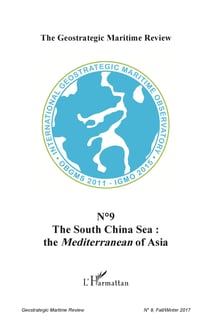 The South China Sea : - the Mediterranean of Asia