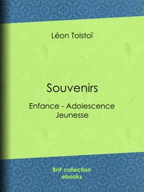 Souvenirs - Enfance - Adolescence - Jeunesse