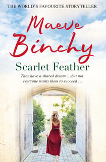 Scarlet Feather - The wonderfully compelling and heartwarming No.1 bestseller