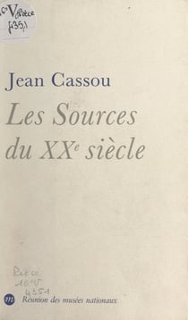Les sources du XXe siècle - Les arts en Europe, de 1884 à 1914