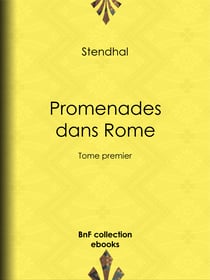 Promenades dans Rome - Tome premier
