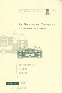 Le Groupe de Coppet et le monde moderne - Conceptions — Images — Débats