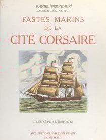 Fastes marins de la cité corsaire - Illustré de 38 lithofortes