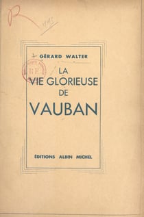 La vie glorieuse de Vauban