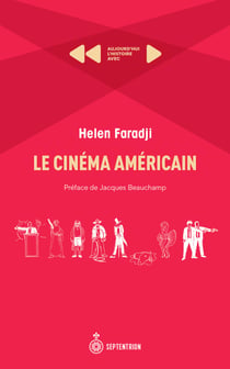 Cinéma américain (Le) - Aujourd'hui l'Histoire avec Helen Faradji