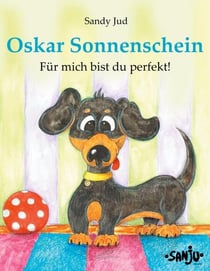 Oskar Sonnenschein - Für mich bist du perfekt!