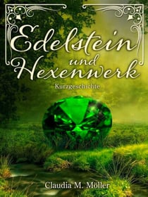 Edelstein und Hexenwerk