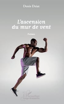 L'ascension du mur de vent - Poèmes