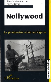 Nollywood - Le phénomène vidéo au Nigeria