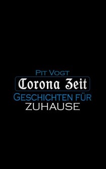 Corona Zeit - Geschichten für Zuhause