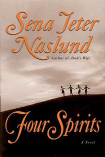 Four Spirits - A Novel