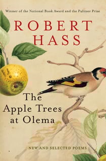 The Apple Trees at Olema - New and Selected Poems