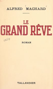 Le grand rêve