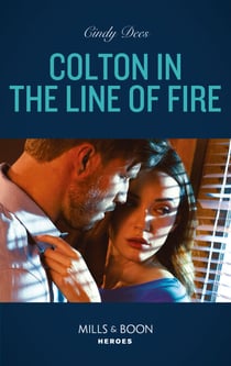Colton In The Line Of Fire