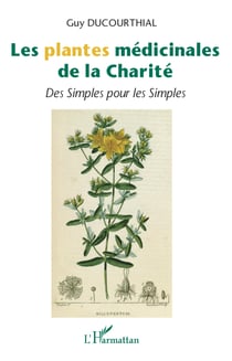 Les plantes médicinales de la Charité - Des Simples pour les Simples