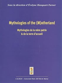 Mythologies de la mère patrie et de la terre d'accueil