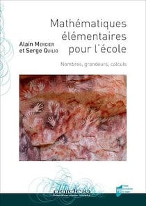 Mathématiques élémentaires pour l’école - Nombres, grandeurs, calculs