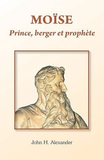 Moïse prince, berger et prophète