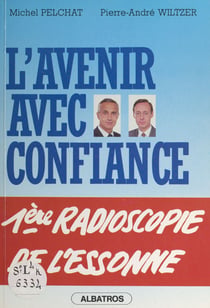 L'avenir avec confiance - Première radioscopie de l'Essonne