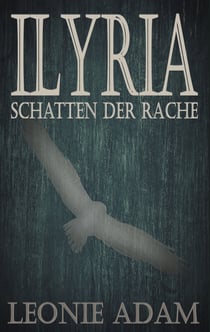 ILYRIA - Schatten der Rache