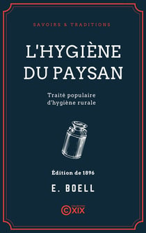 L'Hygiène du paysan - Traité populaire d'hygiène rurale