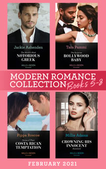 Modern Romance February 2021 Books 5-8 - The Surprise Bollywood Baby (Born into Bollywood) / The World's Most Notorious Greek / Terms of Their Costa Rican Temptation / Crowning His Innocent Assistant
