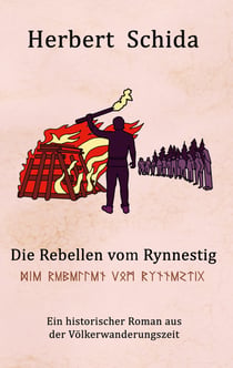 Die Rebellen vom Rynnestig - Der historische Roman aus der Völkerwanderungszeit