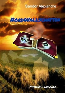 NordWallschatten - Mythos + Legende