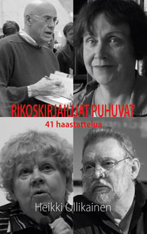 Rikoskirjailijat puhuvat - 41 haastattelua