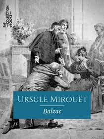 Ursule Mirouët - Scènes de la vie de province