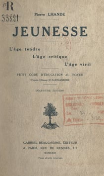 Jeunesse : l'âge tendre, l'âge critique, l'âge viril - Petit code d'éducation au foyer d'après Clément d'Alexandrie