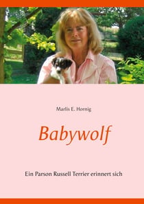 Babywolf - Ein Parson Russell Terrier erinnert sich