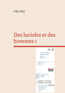 Des lucioles et des hommes 1 - Je récuse et j'accuse