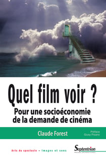 Quel film voir? - Pour une socioéconomie de la demande de cinéma