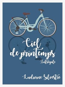 Ciel de printemps - Intégrale