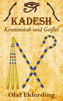 Kadesh - Krummstab und Geißel