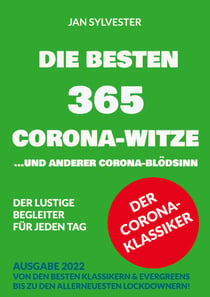Die besten 365 Corona-Witze - ... und anderer Corona-Blödsinn