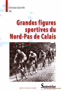 Grandes figures sportives du Nord-Pas de Calais