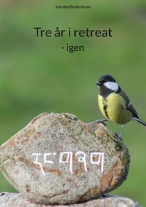 Tre år i retreat - - igen