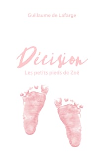 Décision - Les petits pieds de Zoé