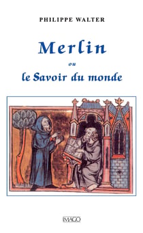 Merlin ou le Savoir du monde